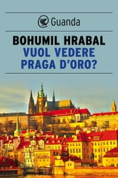 Vuol vedere Praga d