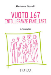 Vuoto 167. Intolleranze familiari