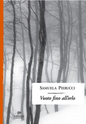 Vuoto fino all'orlo - Samuela Pierucci