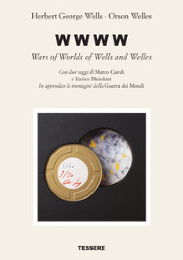 W W W W. Wars of worlds of Wells and Welles - Herbert George Wells