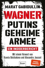 WAGNER Putins geheime Armee