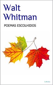 WALT WHITMAN - Poemas Escolhidos