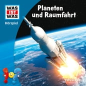 WAS IST WAS Hörspiel. Planeten und Raumfahrt