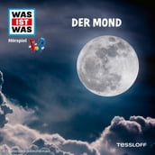 WAS IST WAS Hörspiel. Der Mond