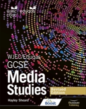 WJEC/Eduqas GCSE Media Studies Student Book ¿ Revised Edition