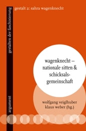 Wagenknecht Nationale Sitten und Schicksalsgemeinschaft