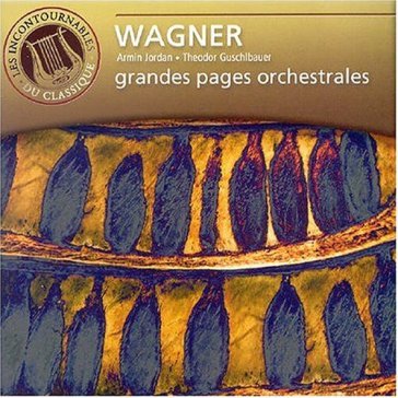 Wagner: grandes pages orchestrales - Jordan