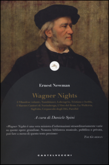 Wagner nights - Ernest Newman