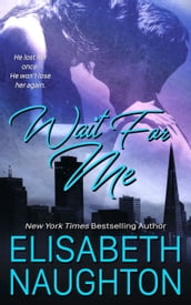 Wait For Me (Against All Odds #2)