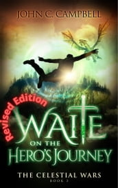 Waite on the Hero s Journey Revised Edition