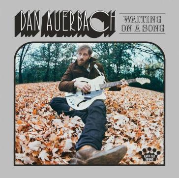 Waiting on a song - Dan Auerbach