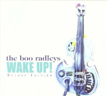Wake up! - Boo Radleys