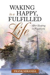Waking to a Happy, Fulfilled Life