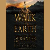 Walk on Earth a Stranger