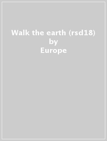 Walk the earth (rsd18) - Europe