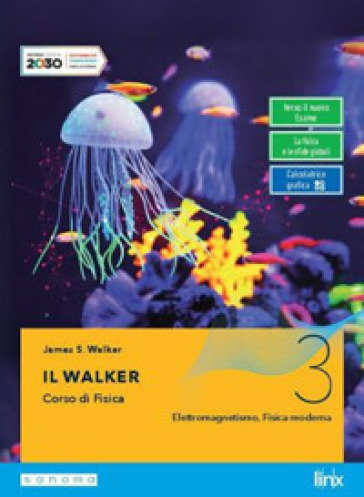 Il Walker. Per le Scuole superiori. Con e-book. Con espansione online. Vol. 3 - James S. Walker