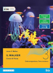 Il Walker. Per le Scuole superiori. Con e-book. Con espansione online. Vol. 3