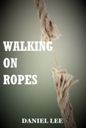 Walking On Ropes