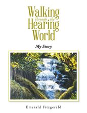 Walking Through the Hearing World