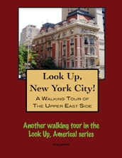 A Walking Tour of New York City s Upper East Side