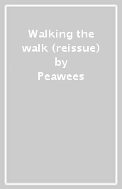Walking the walk (reissue)
