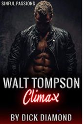 Walt Tompson: Climax