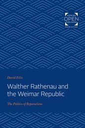 Walther Rathenau and the Weimar Republic