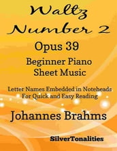 Waltz Number 2 Opus 39 Beginner Piano Sheet Music