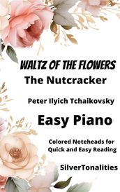 Waltz of the Flowers from the Nutcracker Suite Easy Piano Sheet Music with Colored Notation