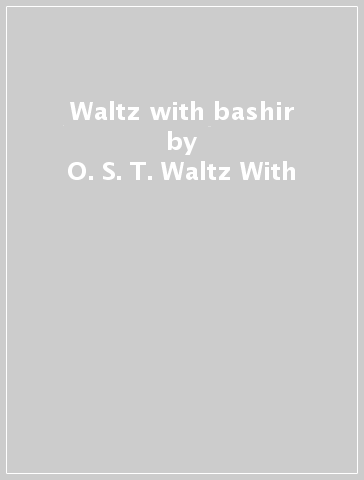 Waltz with bashir - O. S. T. -Waltz With