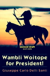 Wambli Woitope for President! (EN)