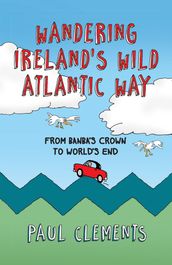 Wandering Ireland s Wild Atlantic Way
