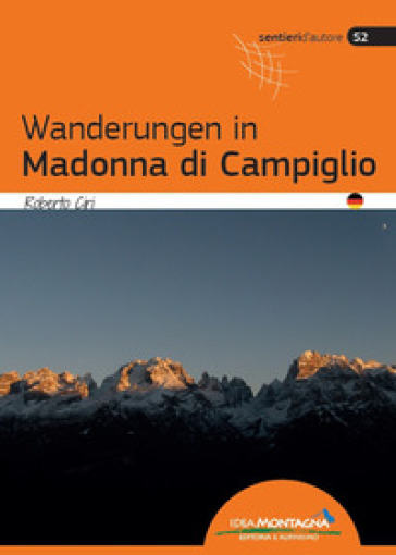 Wanderungen in Madonna di Campiglio - Roberto Ciri