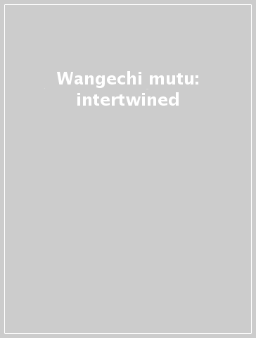 Wangechi mutu: intertwined