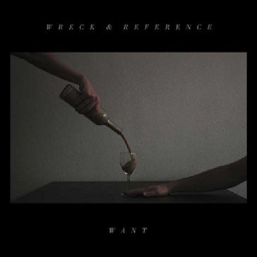 Want - WRECK & REFERENCE