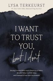I Want to Trust You, but I Don t