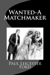 Wanted - A Matchmaker