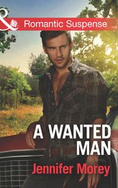 A Wanted Man (Mills & Boon Romantic Suspense) (Cold Case Detectives, Book 1)