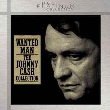 Wanted man: the johnny cash collection - Johnny Cash