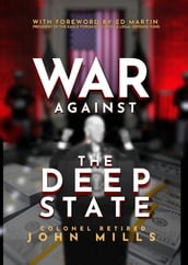 War Against The Deep State