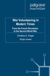 War Volunteering in Modern Times