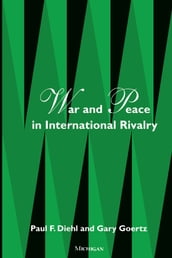 War and Peace in International Rivalry