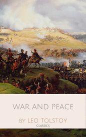 War and Peace by Leo Tolstoy