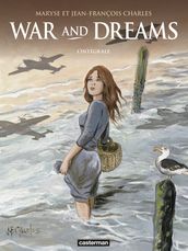 War and dreams (L Intégrale)