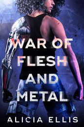 War of Flesh and Metal