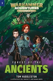 Warhammer Adventures: Forest of the Ancients