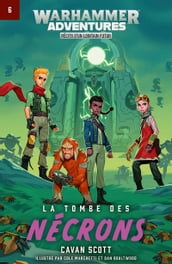 Warhammer Adventures: La Tombe des Nécrons