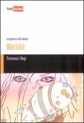 Warheit. La giostra dell anima