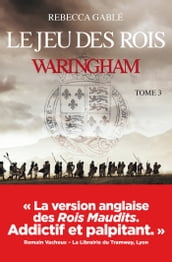 Waringham - Tome 03 Le jeu des rois