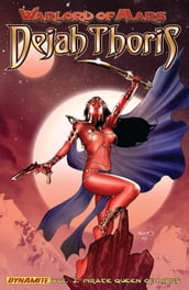 Warlord of Mars: Dejah Thoris Vol 2: The Pirate Queen of Mars